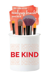BE KIND Makeup Brush Holder