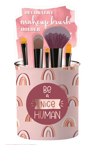 BE A NICE HUMAN Makeup Brush Holder